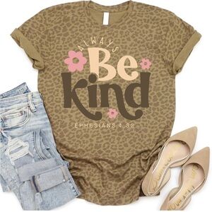 Always Be Kind | Graphic Christian T-Shirt | Faith-Based Apparel | Brown Leopard